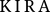 Kira – Accueil